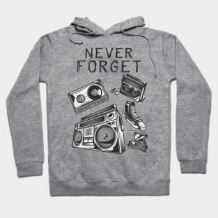 THE 80S STYLE NEVER FORGET Hoodie